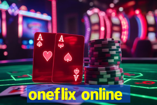 oneflix online