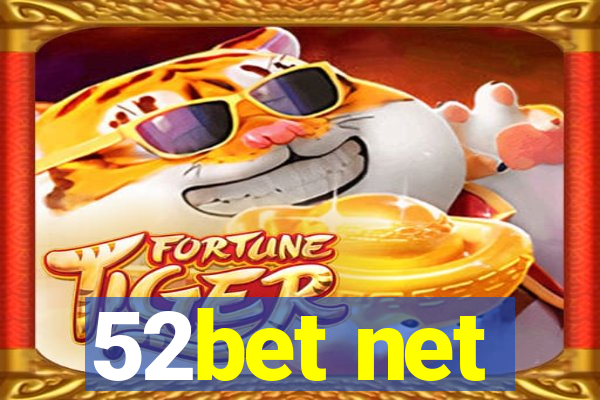 52bet net