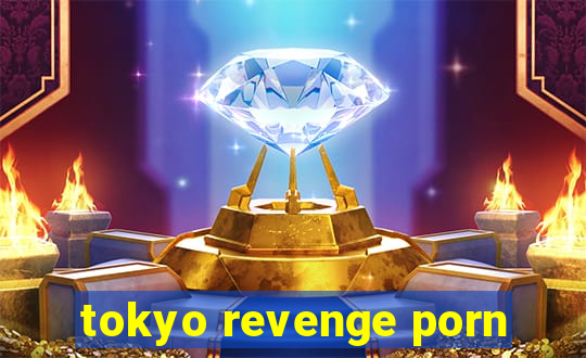 tokyo revenge porn