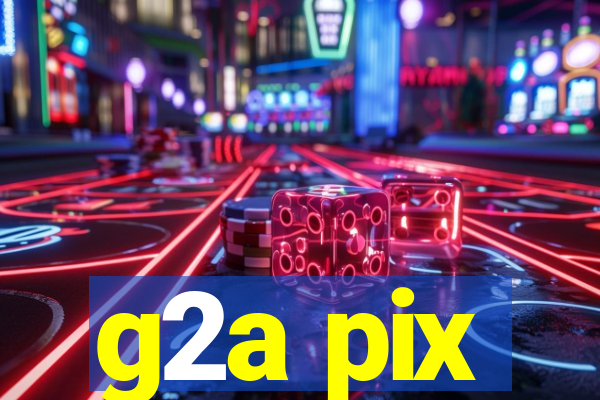 g2a pix