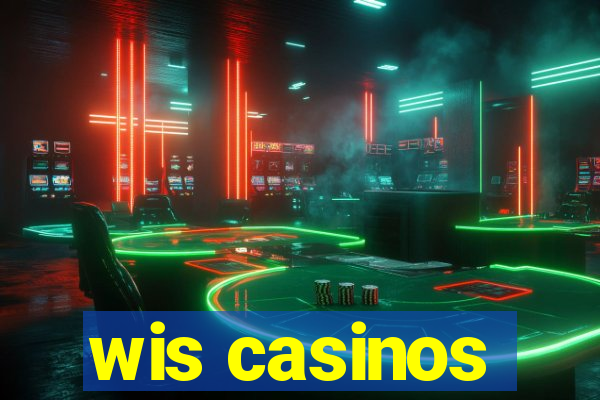 wis casinos