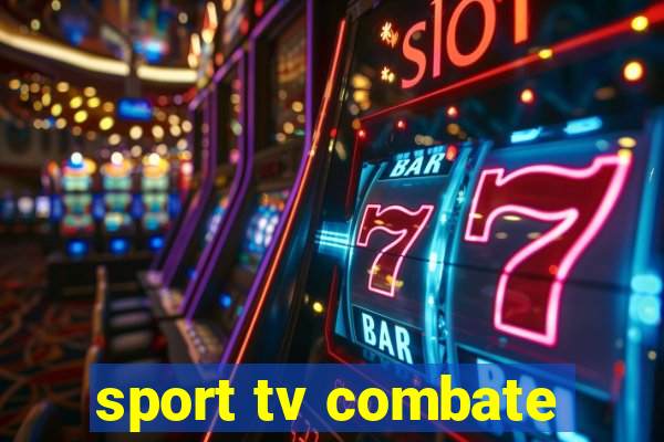 sport tv combate