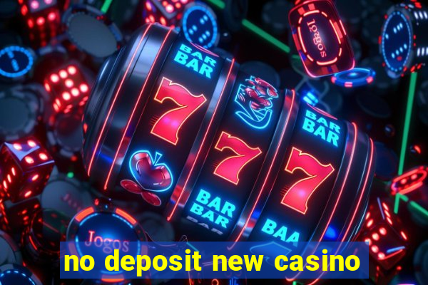 no deposit new casino