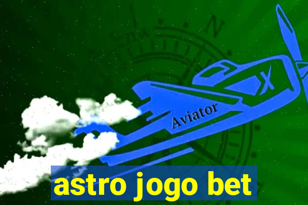 astro jogo bet