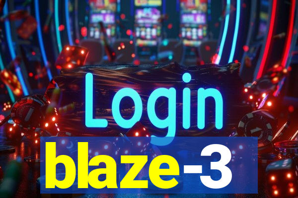 blaze-3