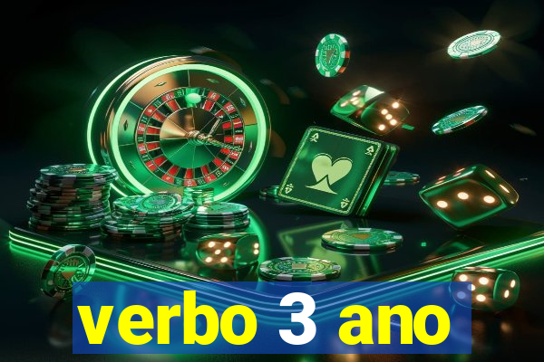 verbo 3 ano