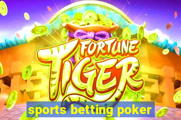 sports betting poker