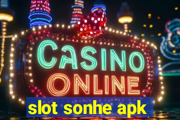 slot sonhe apk