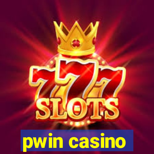 pwin casino