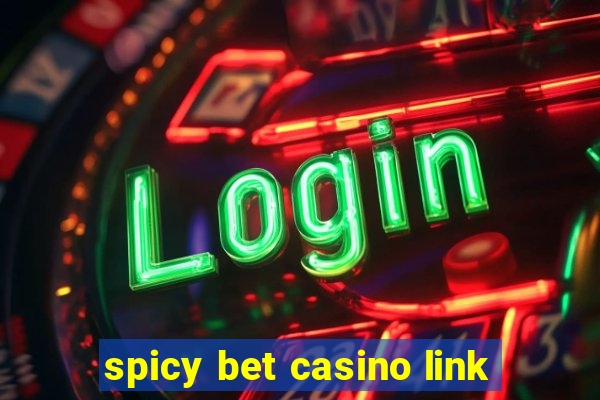 spicy bet casino link