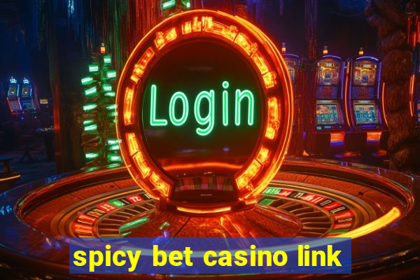 spicy bet casino link