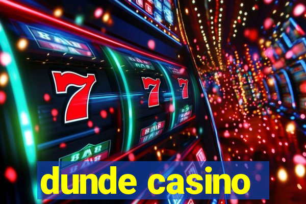 dunde casino