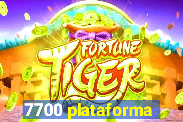 7700 plataforma