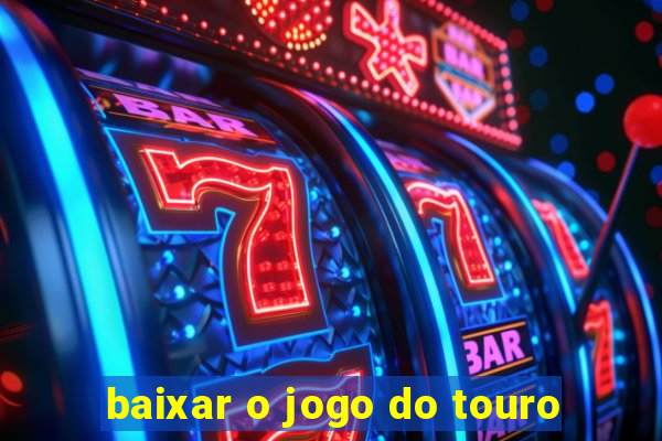 baixar o jogo do touro