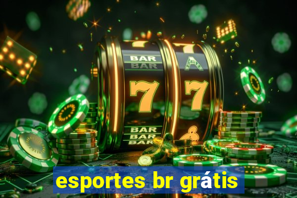 esportes br grátis