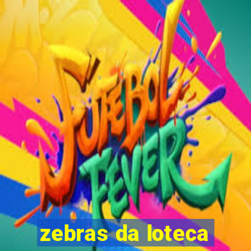 zebras da loteca