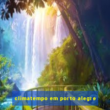 climatempo em porto alegre