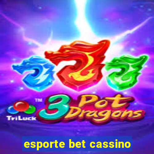 esporte bet cassino