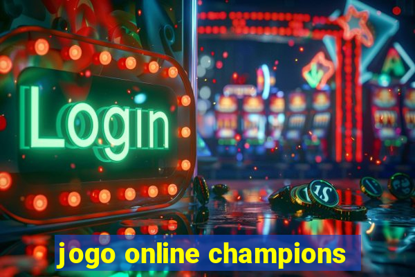 jogo online champions