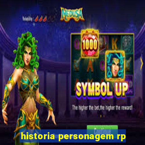 historia personagem rp