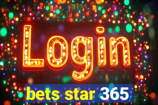 bets star 365