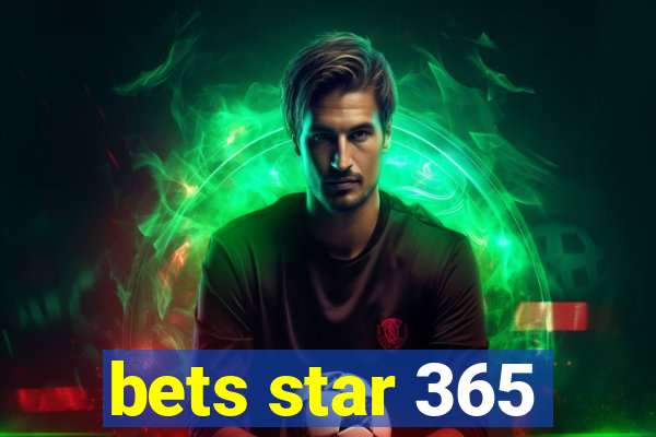 bets star 365