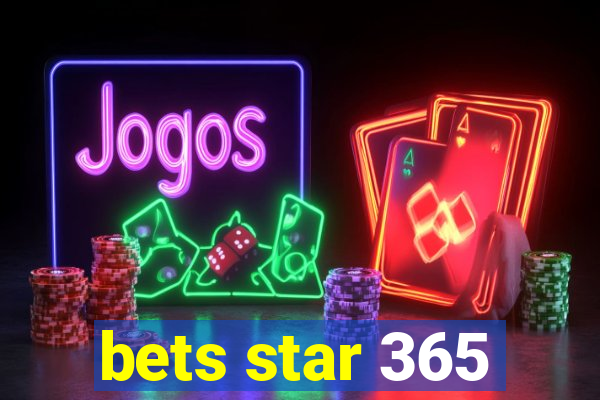 bets star 365