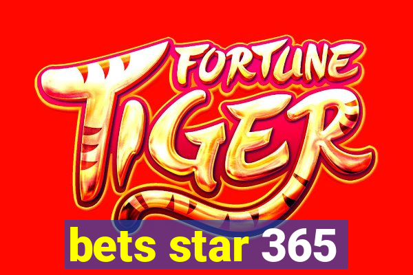 bets star 365