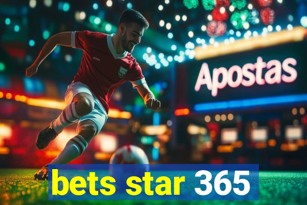 bets star 365