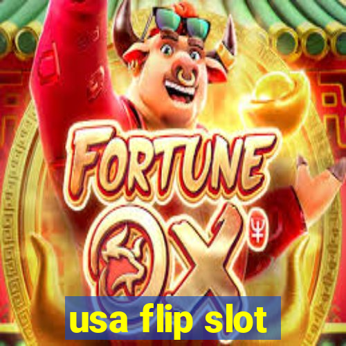 usa flip slot