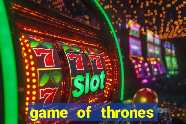 game of thrones 243 win ways slot review