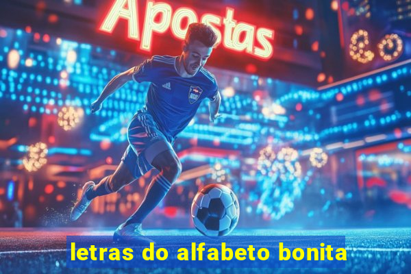 letras do alfabeto bonita