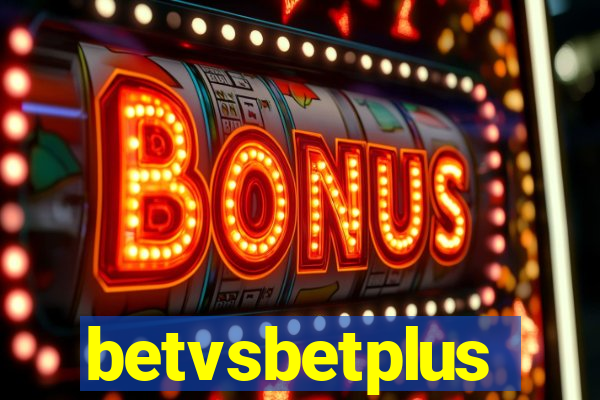 betvsbetplus