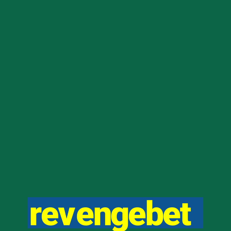 revengebet