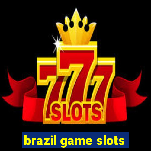 brazil game slots