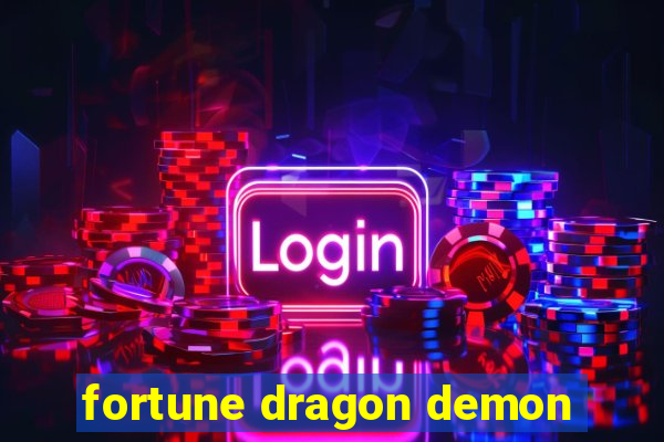 fortune dragon demon