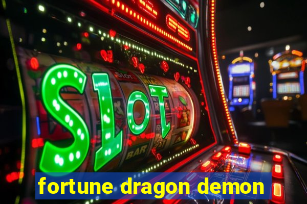 fortune dragon demon