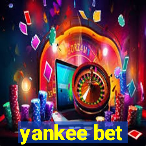 yankee bet