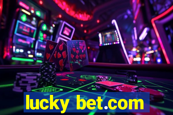 lucky bet.com