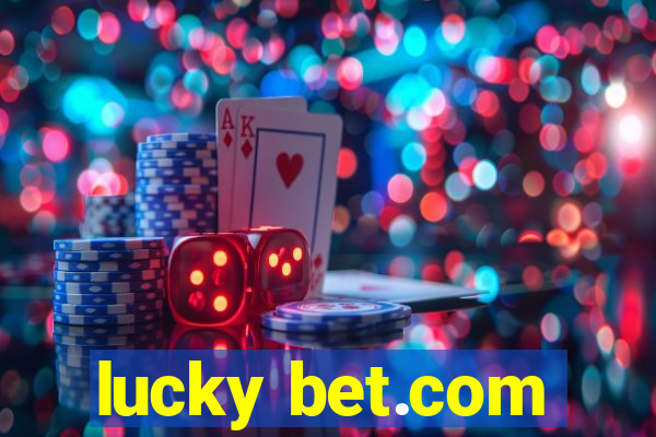 lucky bet.com