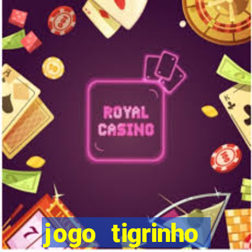 jogo tigrinho plataforma nova