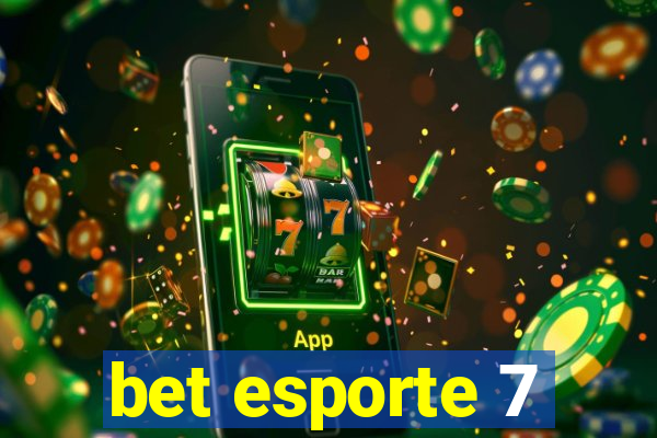 bet esporte 7