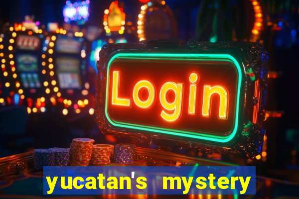 yucatan's mystery slot free play