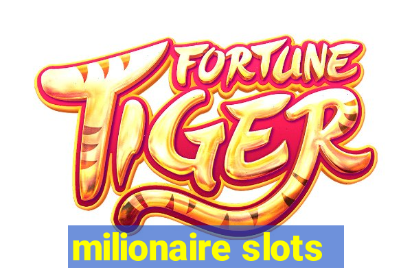 milionaire slots