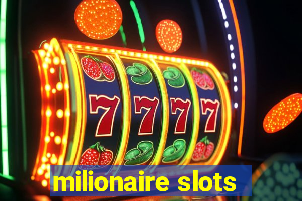 milionaire slots