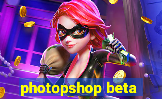 photopshop beta