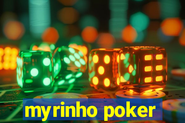 myrinho poker