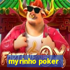 myrinho poker