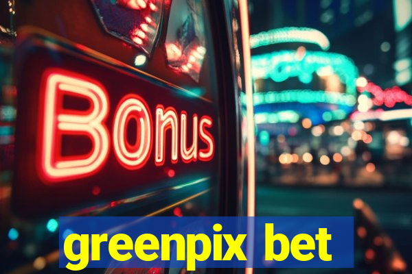 greenpix bet