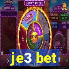 je3 bet